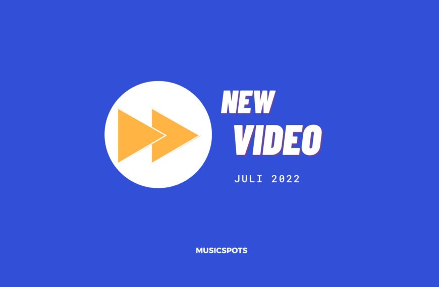 Musikvideos im Juli – Über besondere Drehorte, Aktuelles und Vergangenes