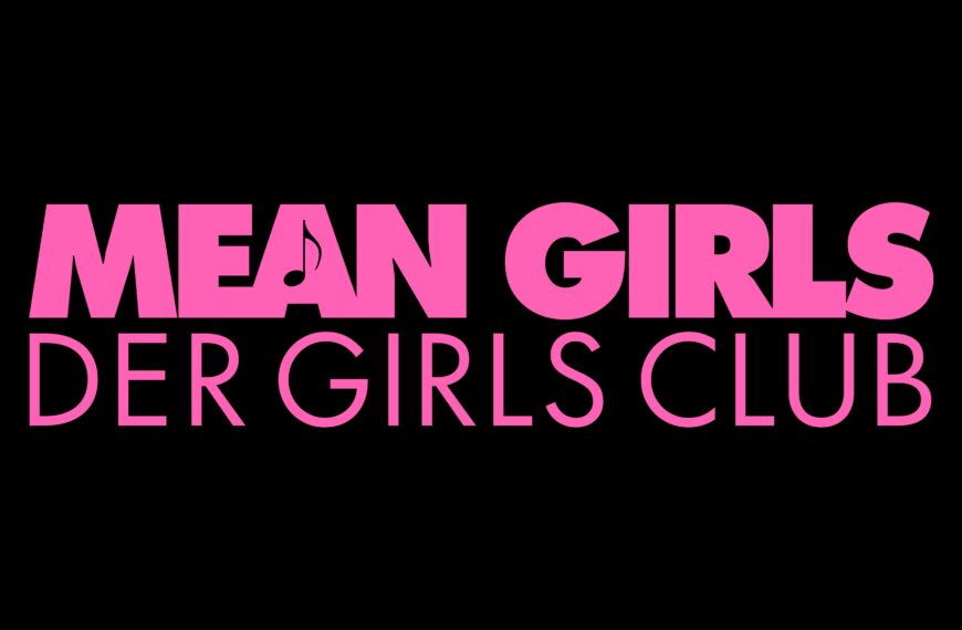 Mean Girls – schlecht gealtert (Filmkritik)